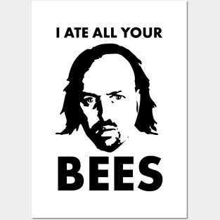 Manny I Ate all your bees Posters and Art